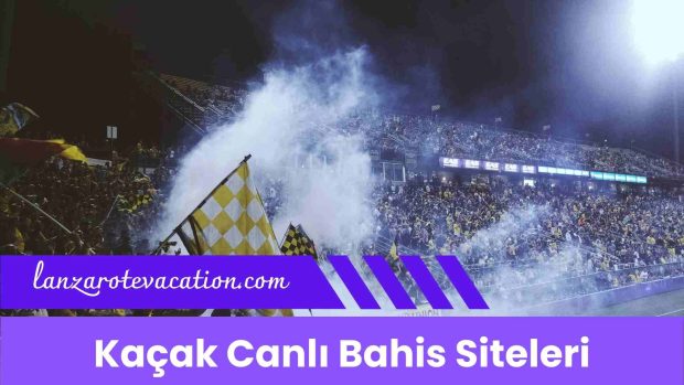 Kaçak Canlı Bahis Siteleri